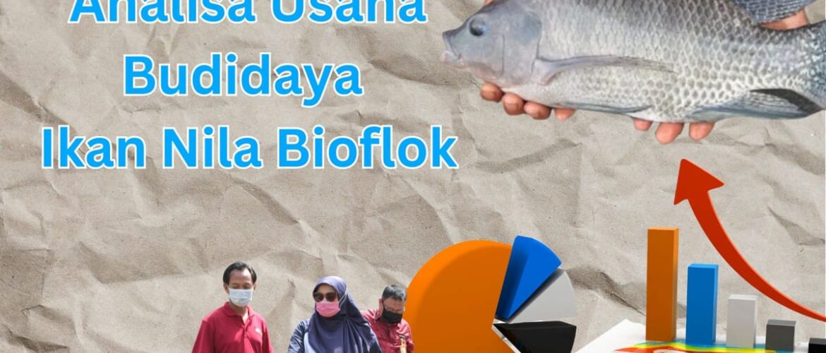 Analisa Usaha Budidaya Ikan Nila Bioflok